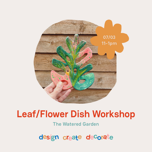 LEAF/FLOWER DISH WORKSHOP: 07/03/26