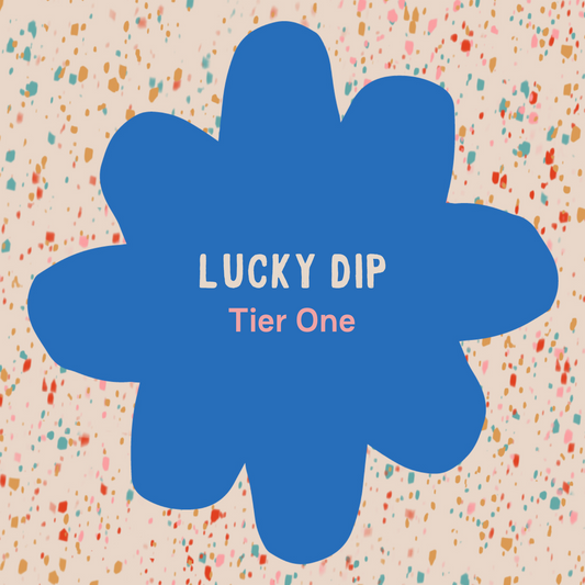 LUCKY DIP: TIER ONE